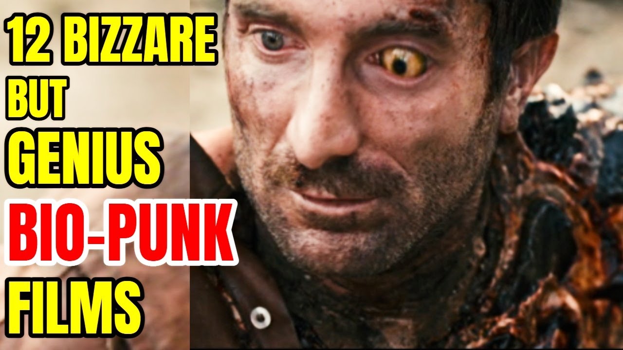 12 Eccentric But Genius Movies With BIOPUNK Elements