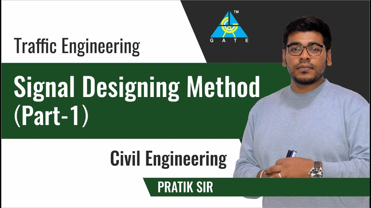 Signal Designing Method | Part 1 | Traffic Engineering