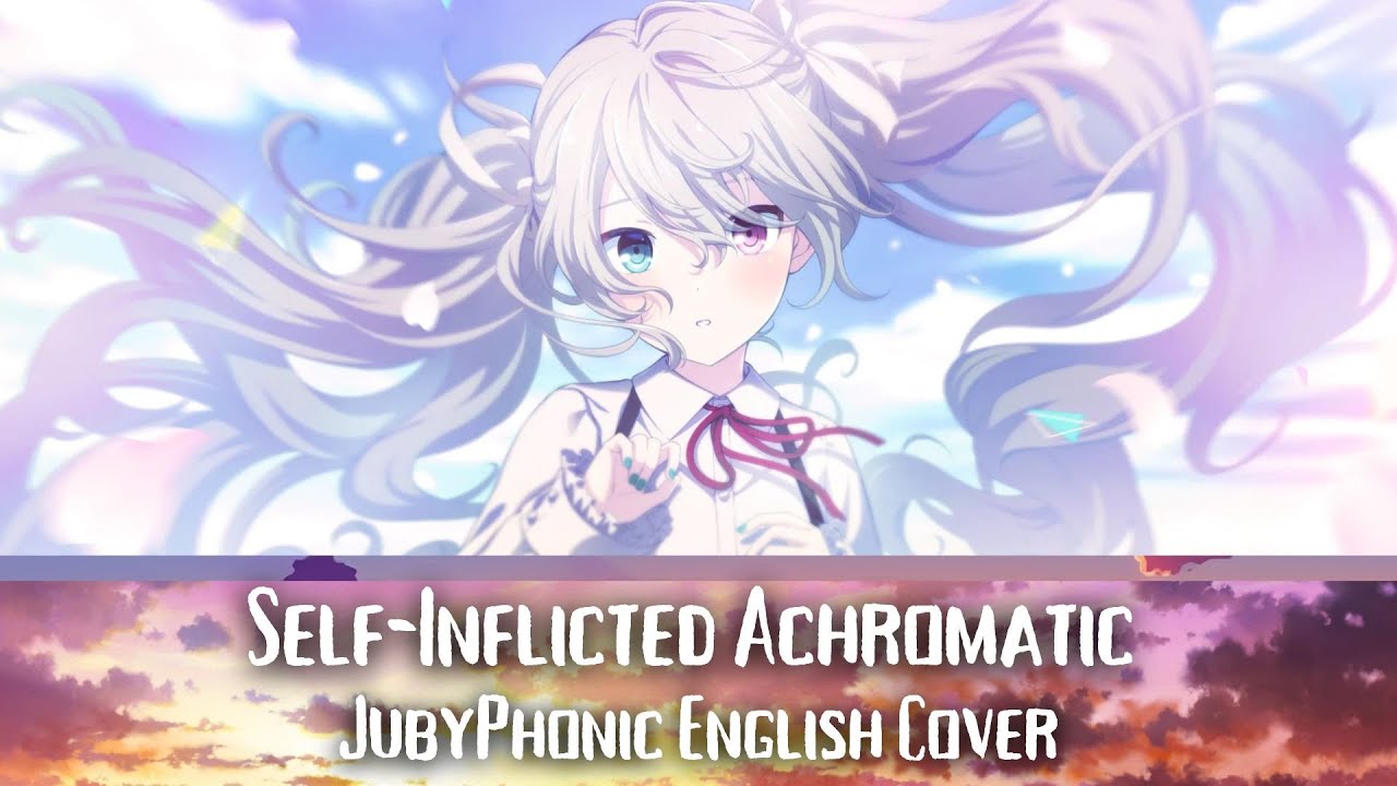 Self-Inflicted Achromatic - JubyPhonic (English Cover) - (Lyrics)