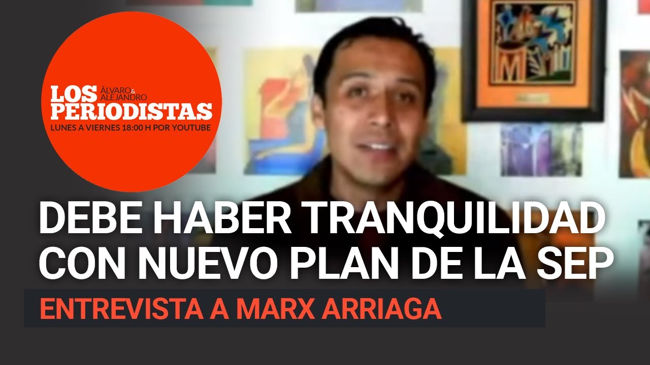 México va a implementar, por primera vez, una educación no centrada en el mercado: Marx Arriaga