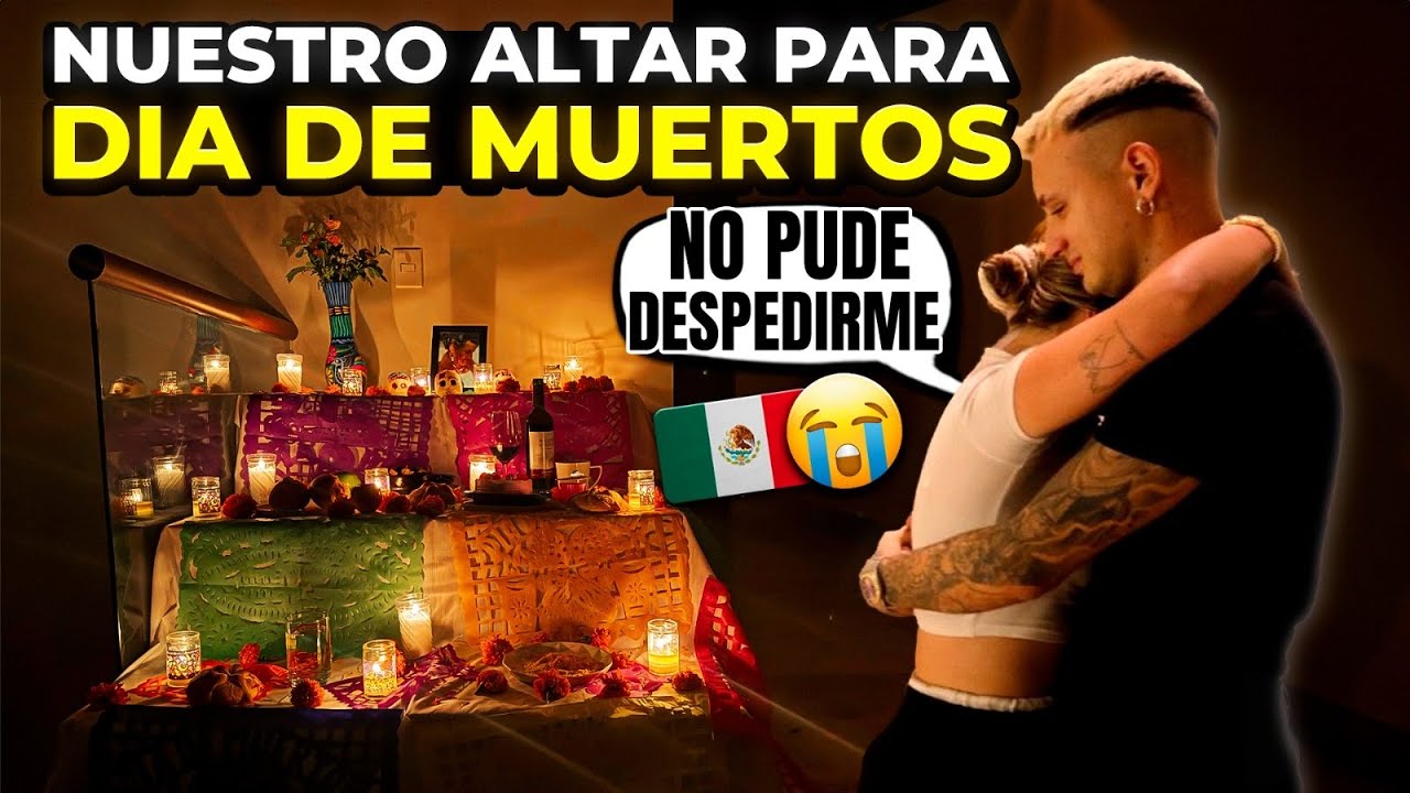 MONTAMOS ALTAR de DÍA DE MUERTOS por PRIMERA VEZ 😭🇲🇽 **acabamos llorando**