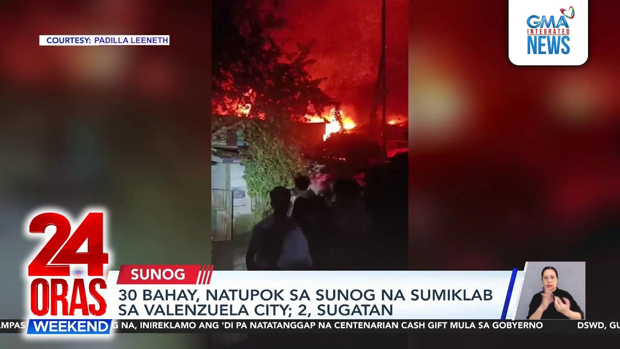 30 bahay, natupok sa sunog na sumiklab sa Valenzuela City; 2, sugatan | 24 Oras Weekend