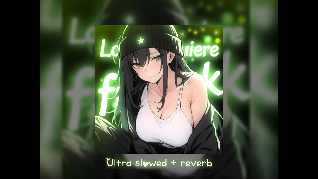 Lo Que Quiere Funk - Ultra Slowed + reverb