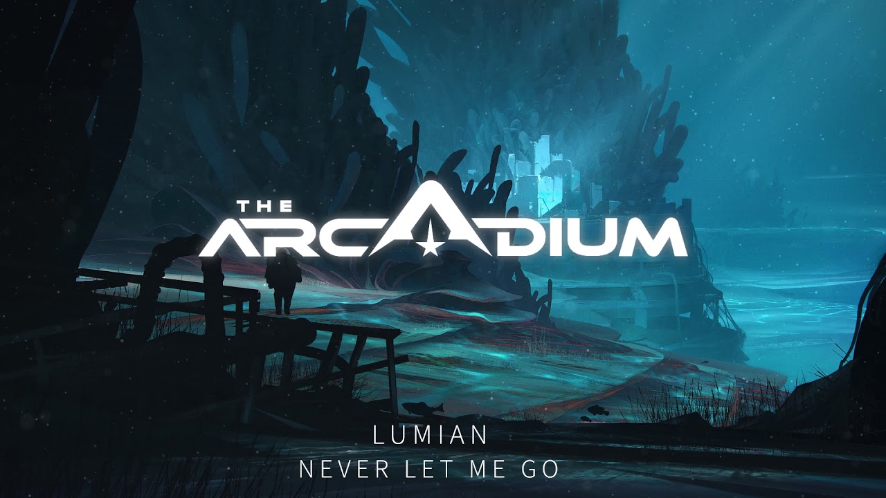 Lumian - Never Let Me Go