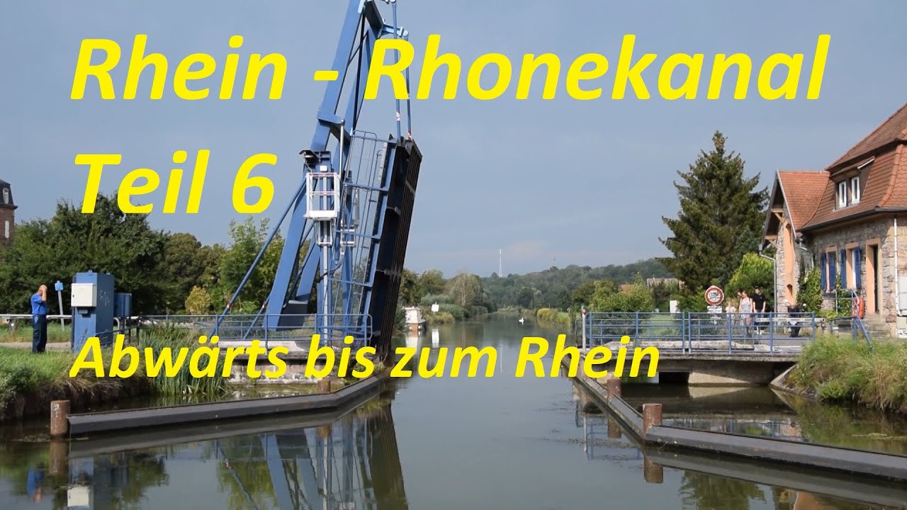 Ein Segelschiff auf Abwegen - Folge 25  Auf dem Rhein - Rhonekanal,  Scheitelhalterung bis zum Rhein