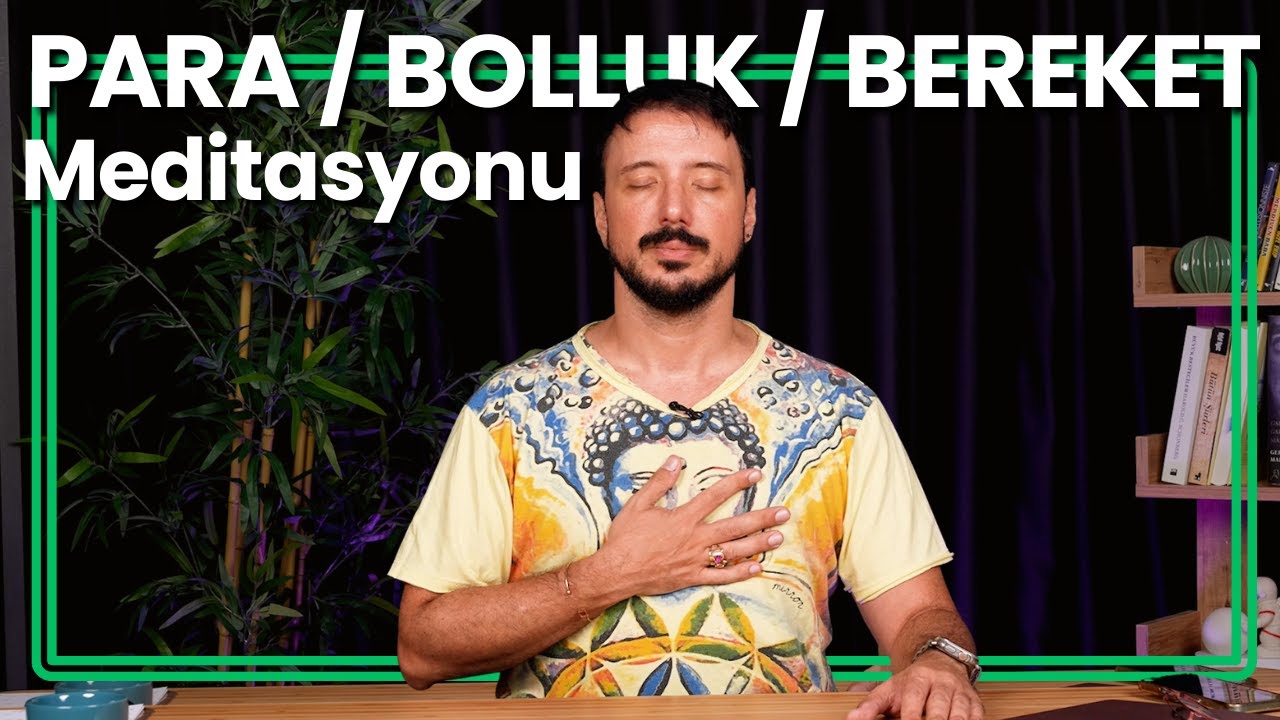 PARA, BOLLUK, BEREKET ÇEKME MEDİTASYONU | Can Aydoğmuş ile Etkili Meditasyonlar 🧘‍♂️