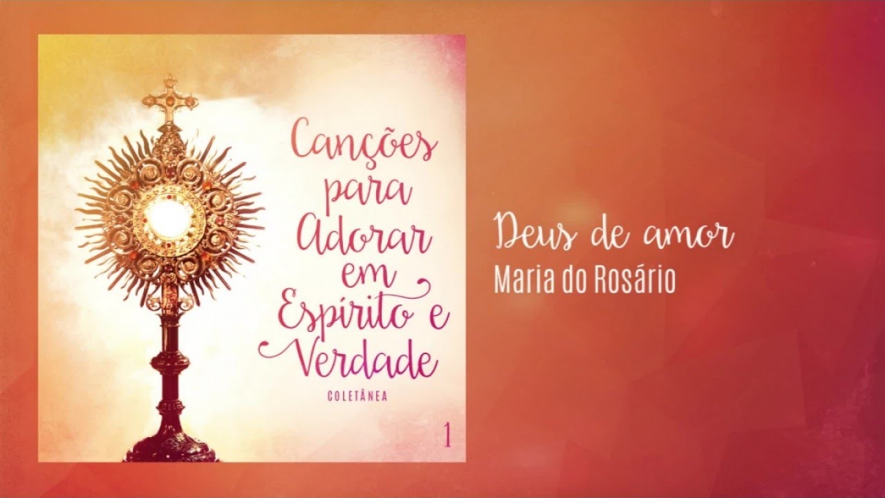 Maria do Ros&aacute;rio - Deus de amor