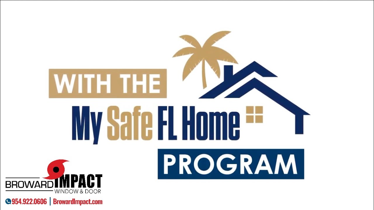 The My Safe Florida Program || Broward Impact Window & Door