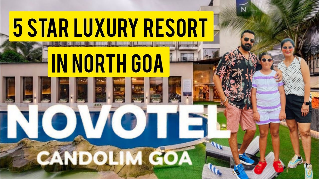 NOVOTEL GOA CANDOLIM   FULL  INFORMATION  AND  REVIEW