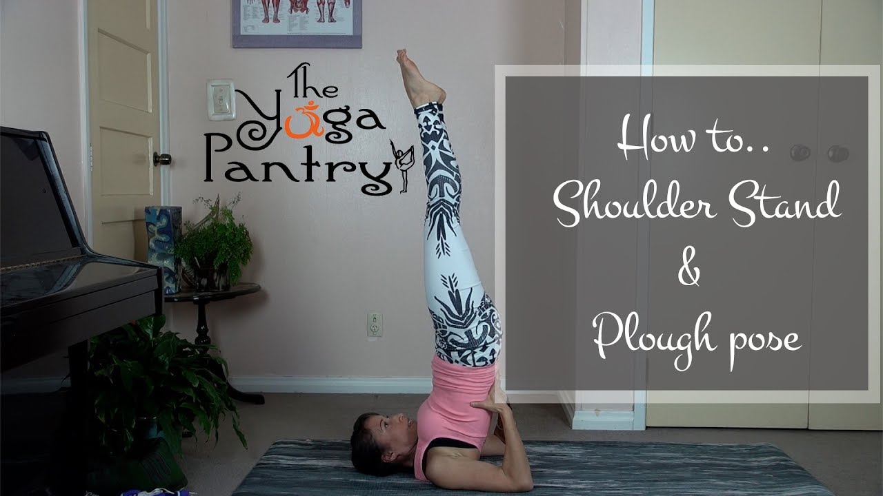 How to do a Shoulder Stand and Plough pose