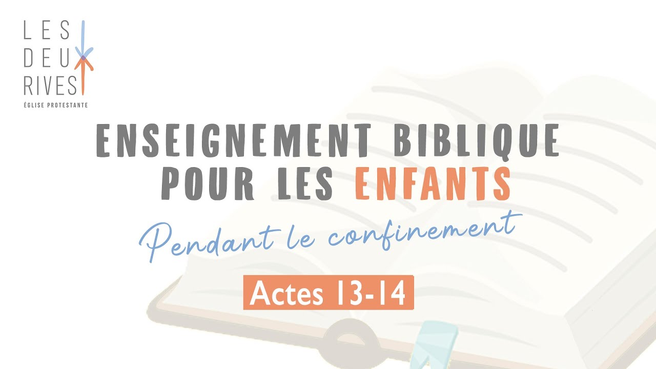 Actes 13-14 - Enseignement biblique pour les enfants