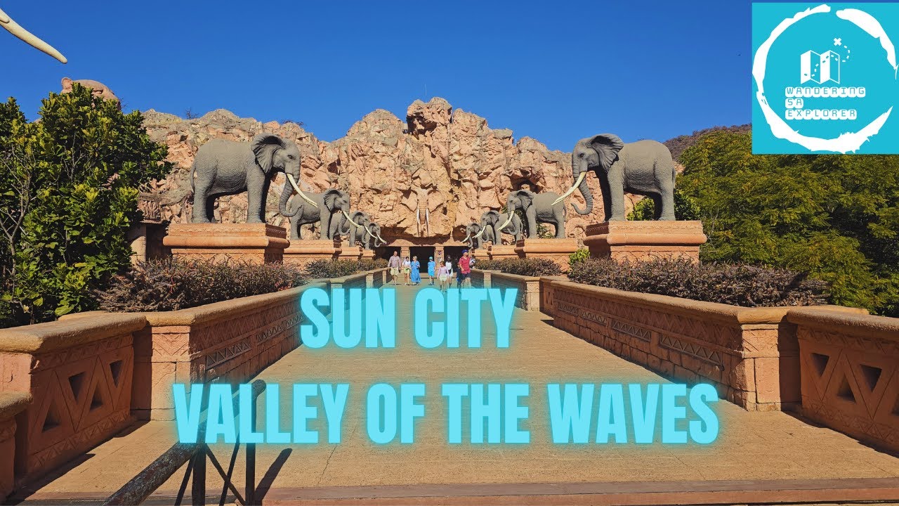 Sun City Resort - Valley of the Waves - Walking tour