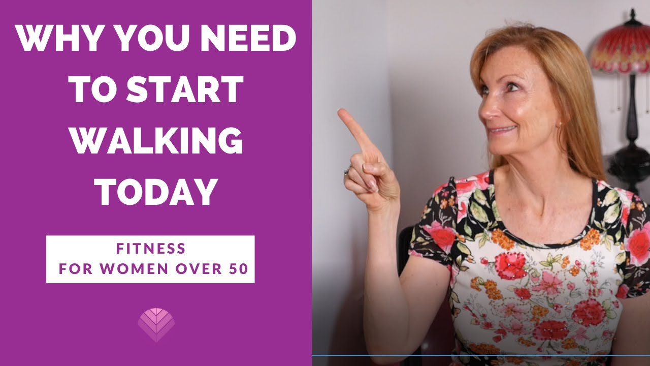 Why Start A Walking Program - Fitness For Women Over 50