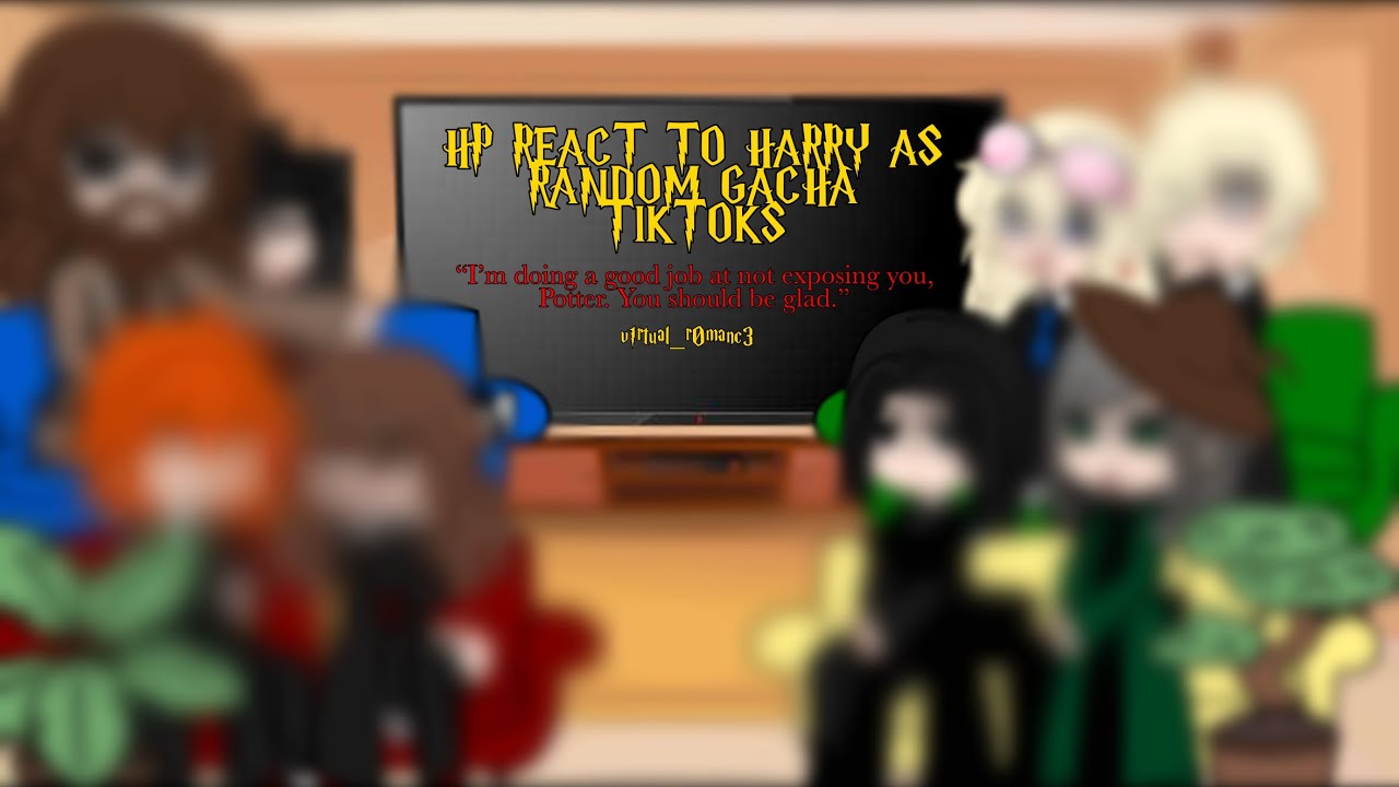 HP React To Harry as Random Gacha TikTok’s [] Harry Potter [] Angst [] Dark Harry [] v1rtual