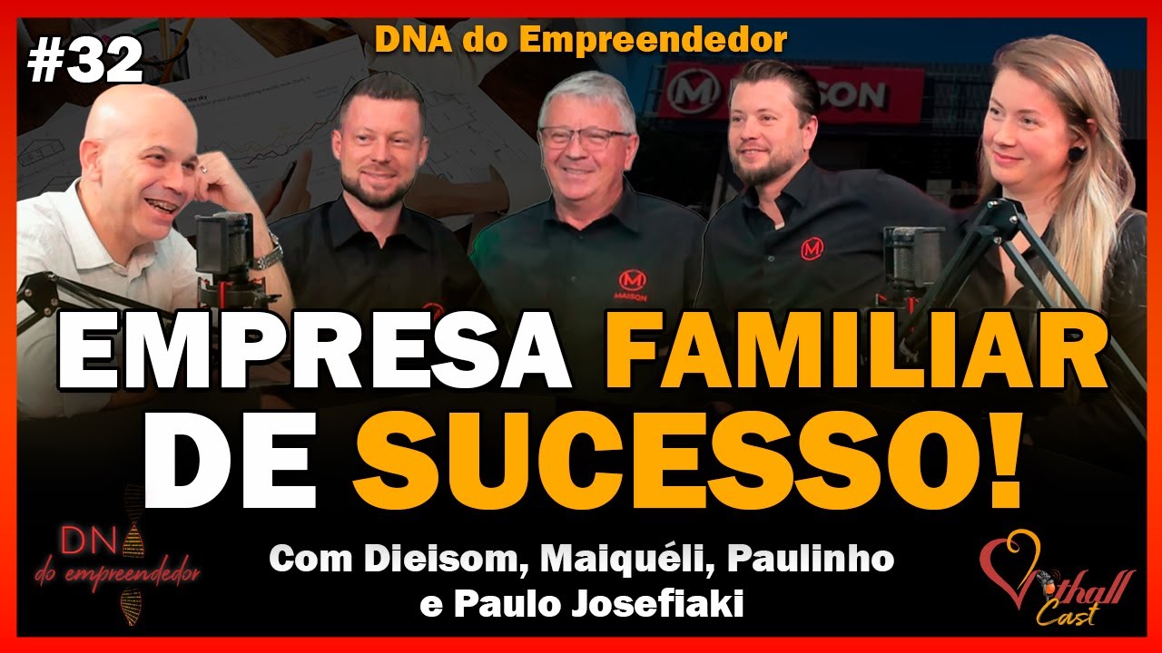 Como fazer uma empresa ter SUCESSO E SUCESSÃO | DNA do Empreendedor 32 - MAISON