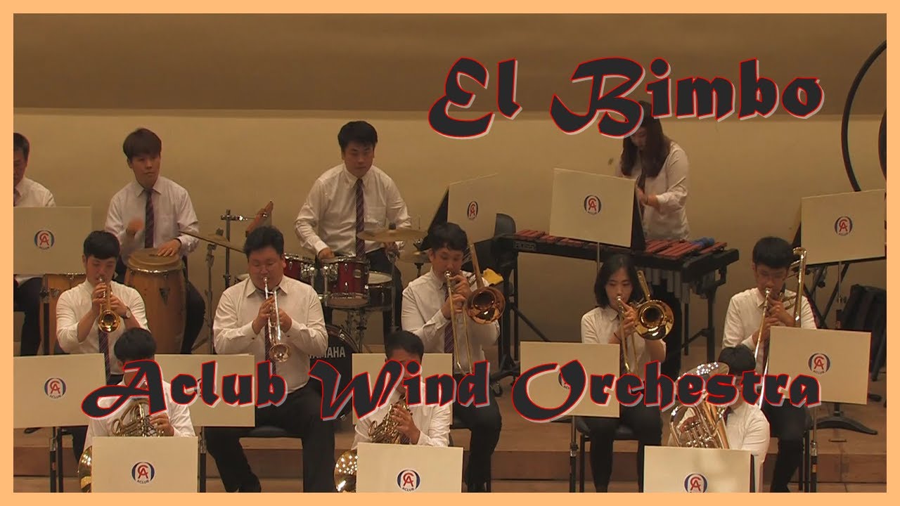 El bimbo - 엘빔보 - Aclub Wind Orchestra 에이클럽 윈드오케스트라