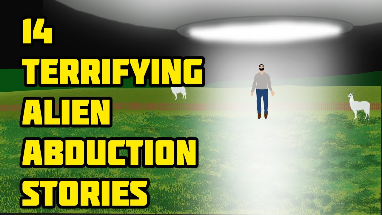 14 Terrifying Alien Abductions (Compilation) [Chapters Included!!!]