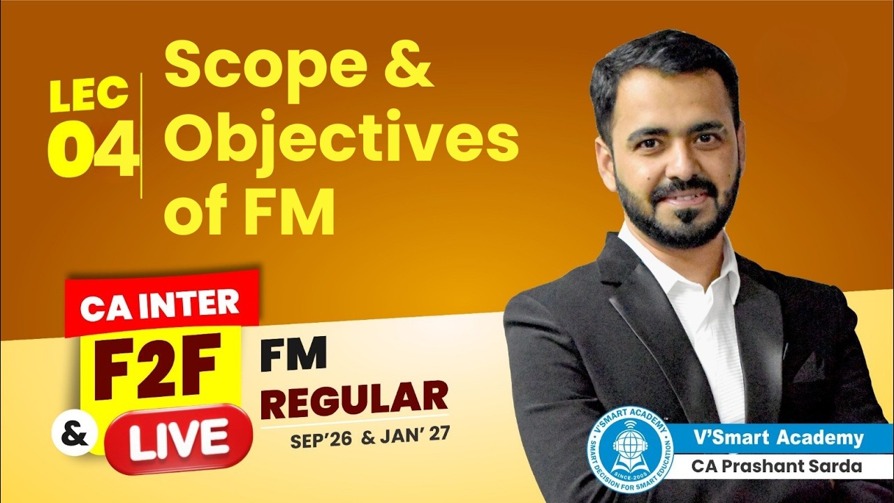 Demo 04: Scope & objectives of FM |CA Inter FM| Regular In Depth| Sept'26 & Jan'27 |By Prashant Sir