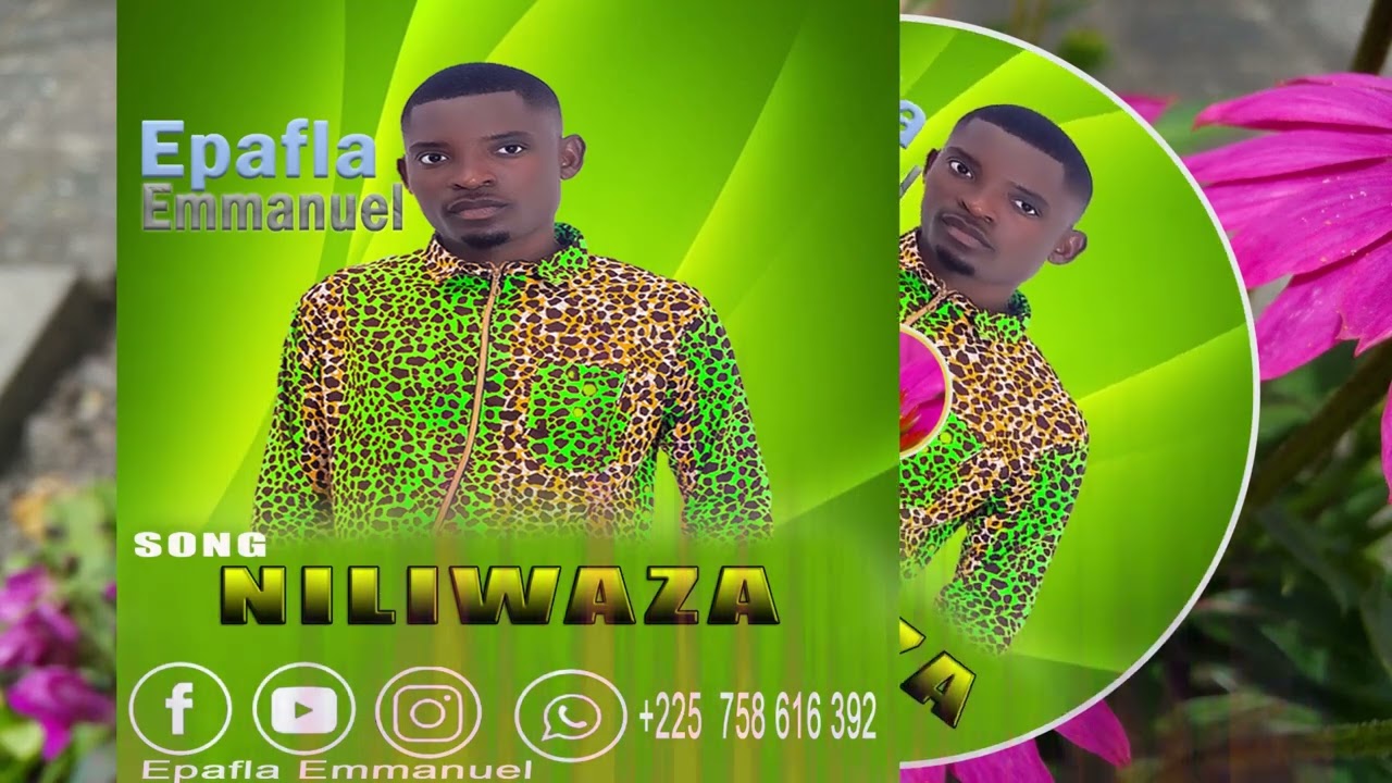 Epafla Emmanuel - Niliwaza ( Official Music Audio)