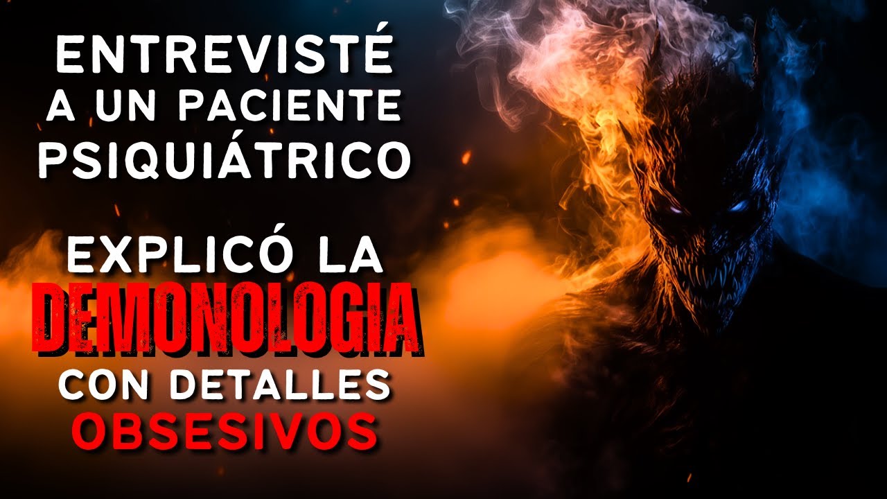 Entrevisté a un Paciente Psiquiátrico - Explicó la Demonología en detalles Obsesivos