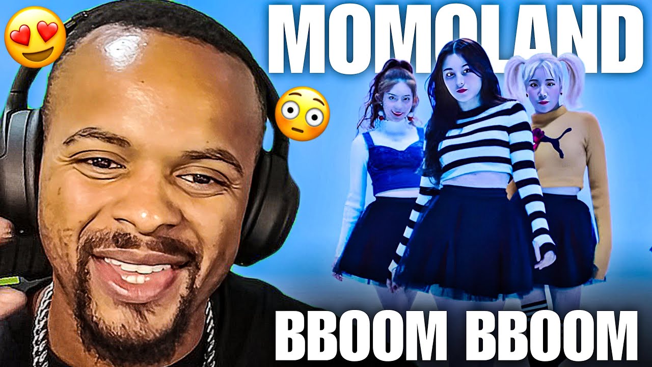 First Time Watching MOMOLAND  BBoom BBoom Music Reaction