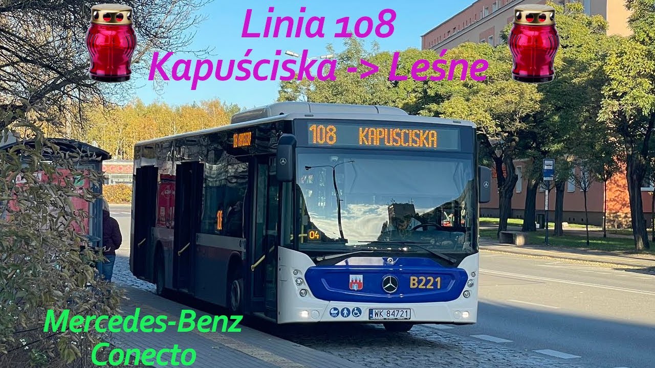 Bydgoszcz - Linia 108 Kapuściska -) Leśne / LINIA CMENTARNA /