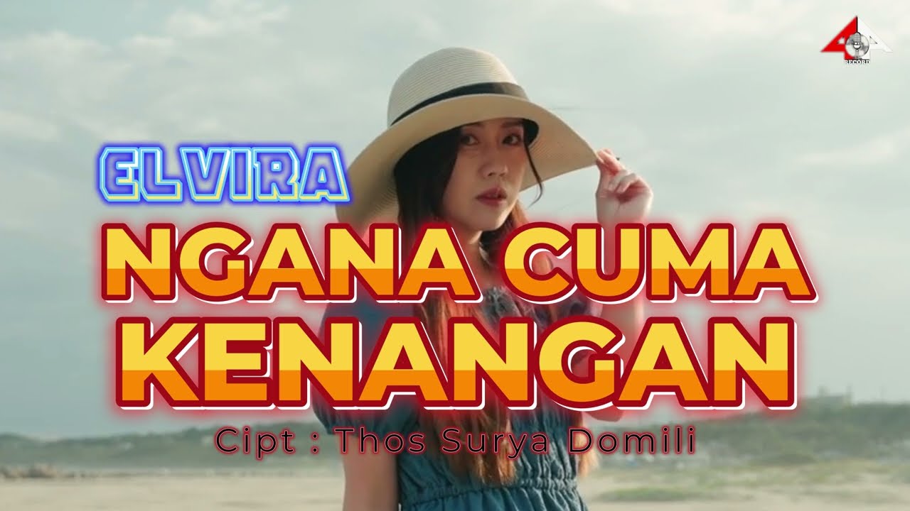 NGANA CUMA KENANGAN _ eLviRa _ Lagu Pop Manado 2026 / Four A Production