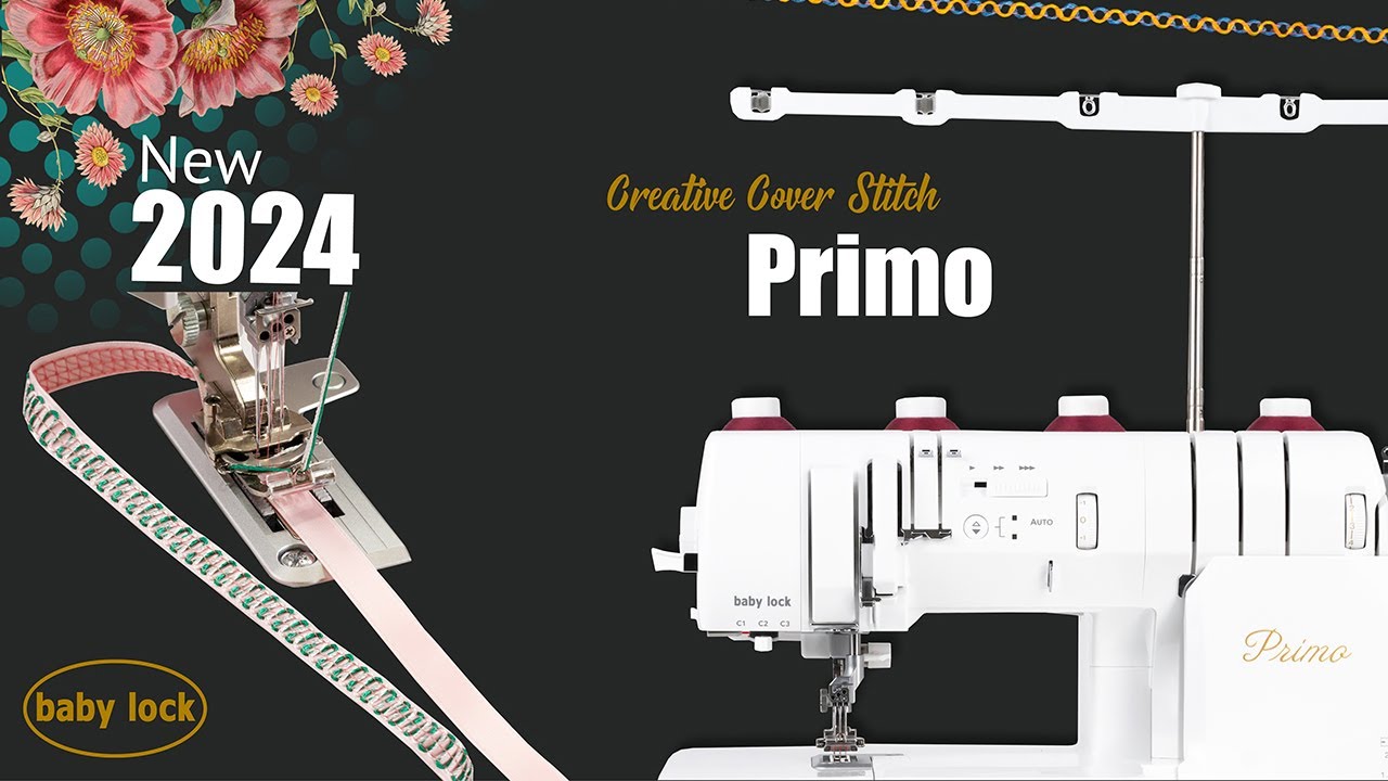 baby lock Machines | NEW 2024: Top Coverstitch Machine Primo