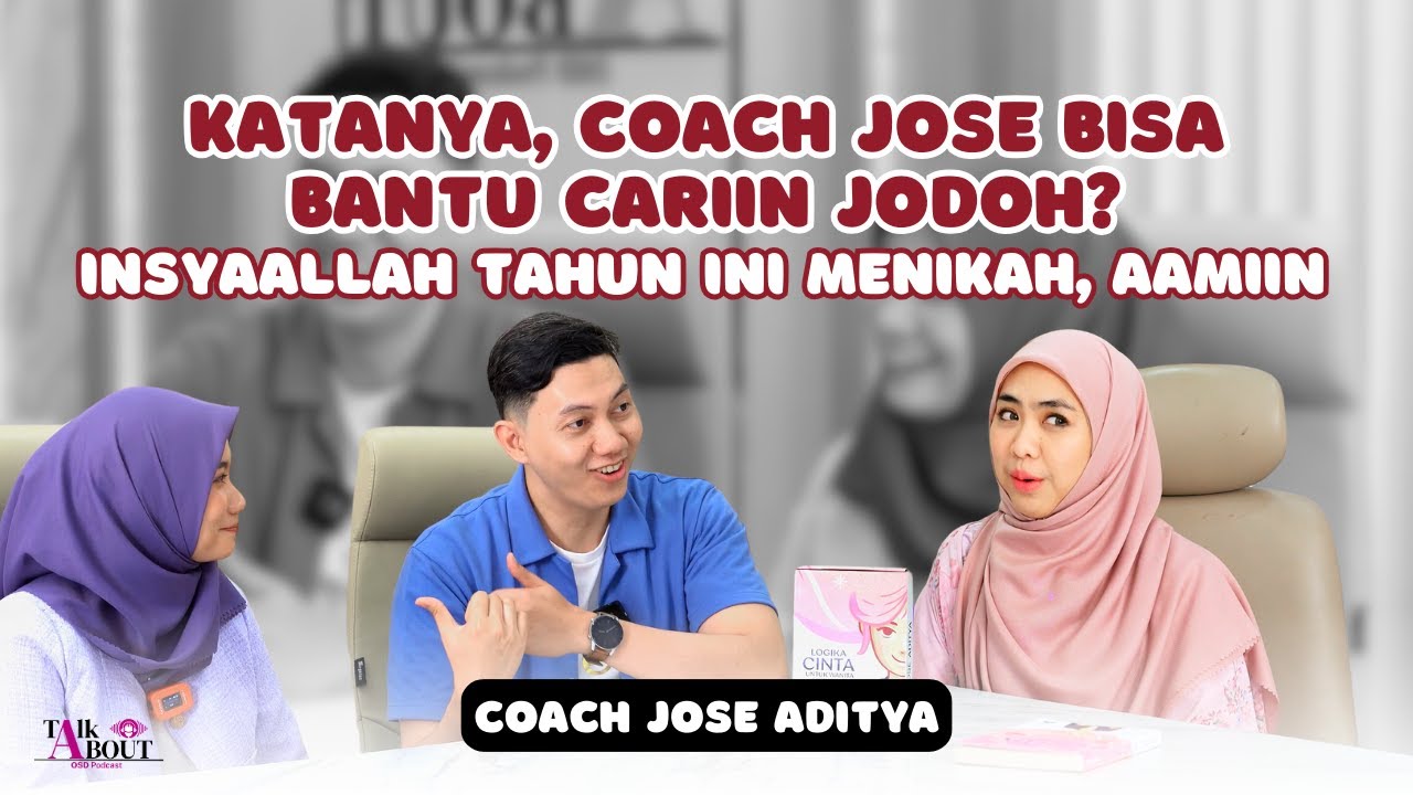 ALASAN KAMU SULIT MENDAPAT JODOH! BEGINI PENJELASANNYA... | COACH JOSE ADITYA  #talkabout