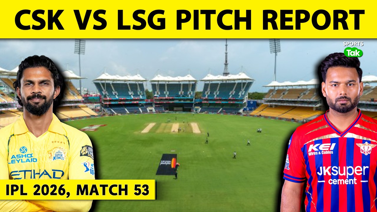 CSK VS LSG IPL 2026 PITCH REPORT: MA CHIDAMBARAM STADIUM PITCH REPORT | CHEPAUK PITCH REPORT