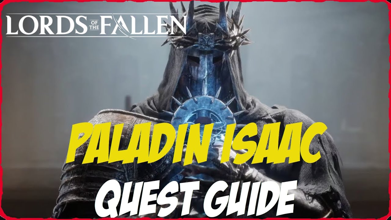 Isaac QUEST GUIDE Dunkel Kreuzritter freischalten Trophäe Rachsüchtiges Abbild Lords of the Fallen