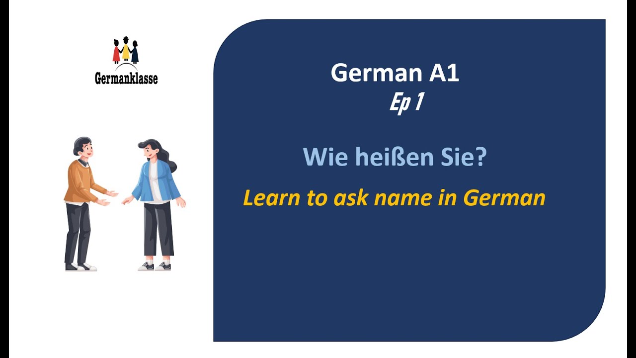 German A1 - Wie heißen Sie? - Learn to ask for name in German