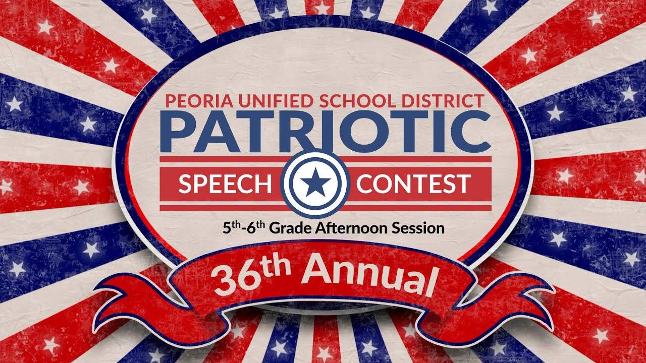 2023 Peoria Unified Patriotic Speech Contest: 5th-6th Grade Afternoon Session