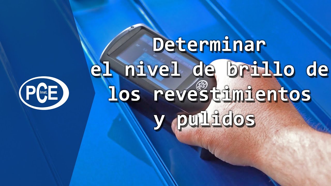 Determinaci&oacute;n del nivel de brillo de pintura y pulidos en coches | #pceinstruments