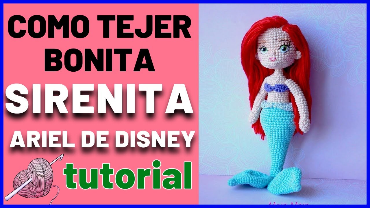 Como tejer a LA SIRENITA ARIEL | parte 1 | La SIRENITA AMIGURUMI a CROCHET tutorial paso a paso