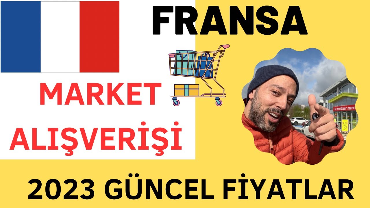 Fransa Market Fiyatları 2023