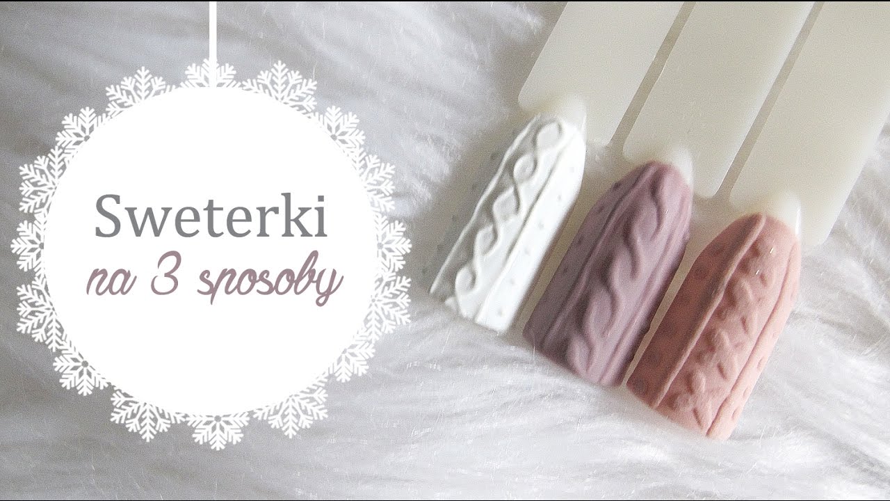 Zdobienie Manicure Hybrydowy : SWETERKI NA PAZNOKCIACH , knit nails tutorial