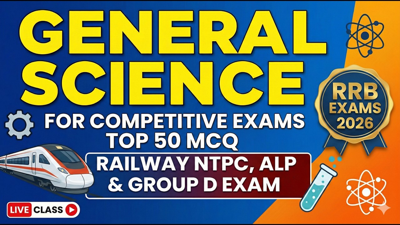 General Science Top 50 MCQ for Railway NTPC, ALP & Group D | RRB Exams 2026