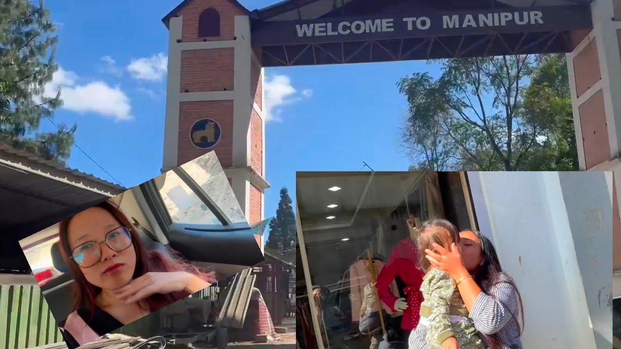 I WENT TO MANIPUR SENAPATI || PART 1 🥰🥰🥰