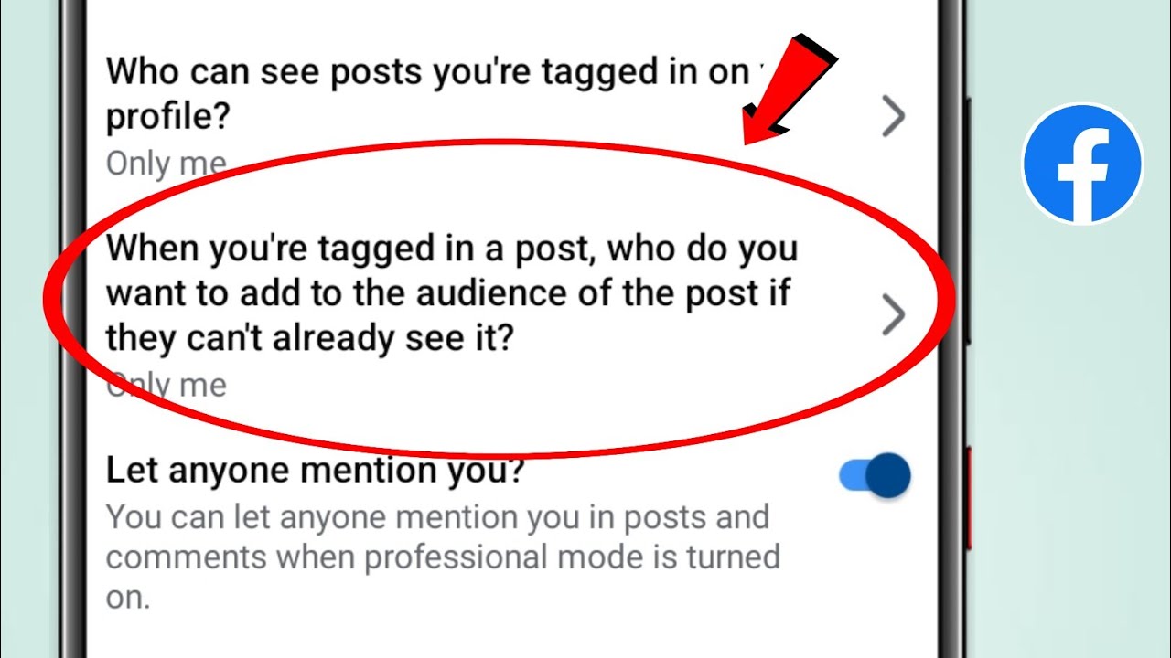 When you're tagged in a post, Who do you want to add to the audience of the post setting on facebook