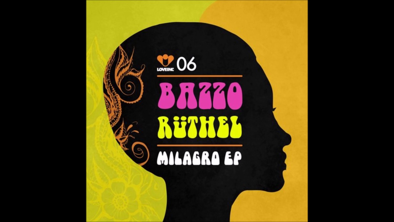 Bazzo Ruthel - Milagro (Original Mix)
