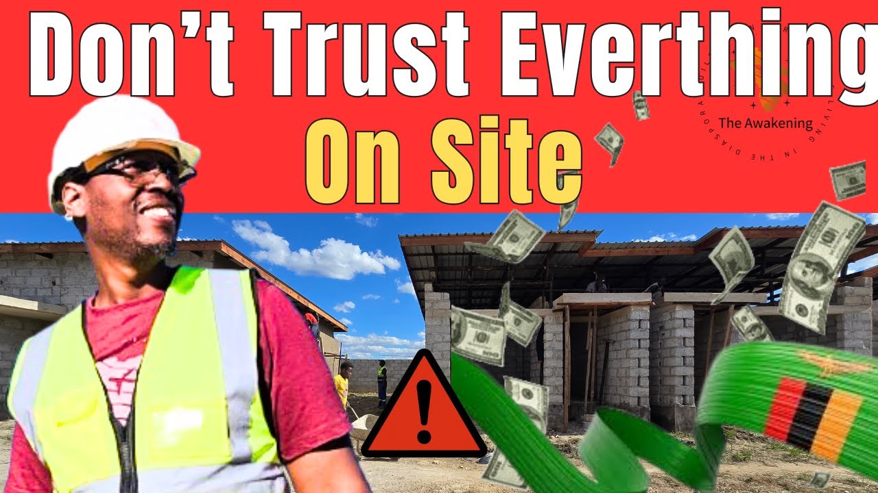 Building in Zambia from the Diaspora? Here&rsquo;s How I Ensure Quality Control On Site