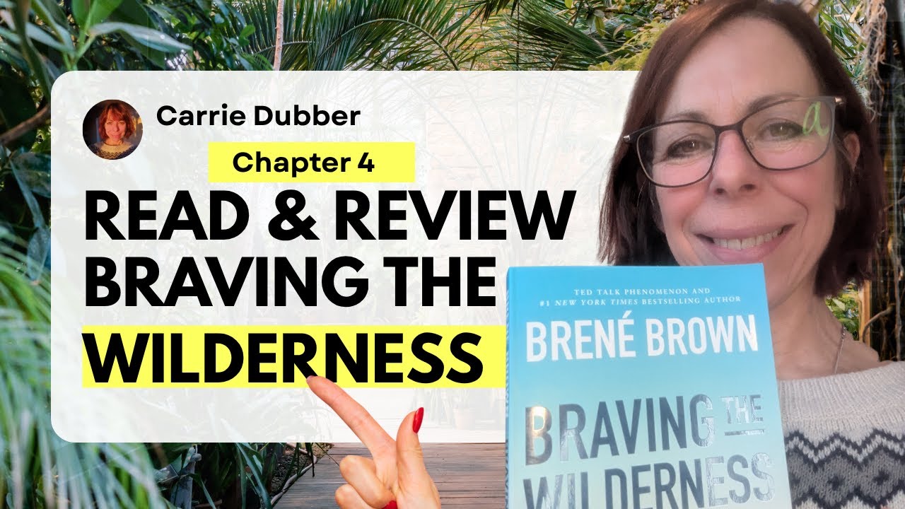 Braving the Wilderness chapter 4 Review