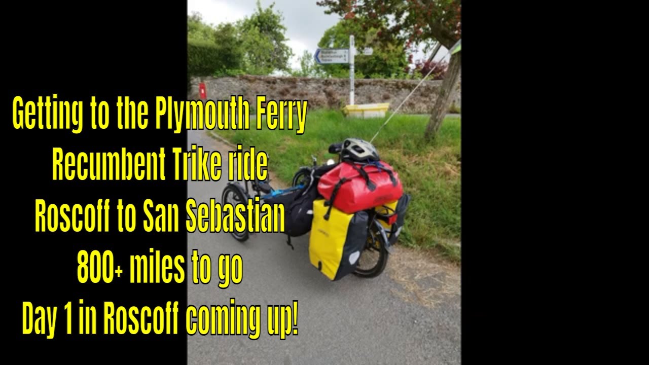 The beginning of my 25 day 👉 ICE Recumbent Trike Tour France & Spain June 2022 (SEE DESCRIPTION)
