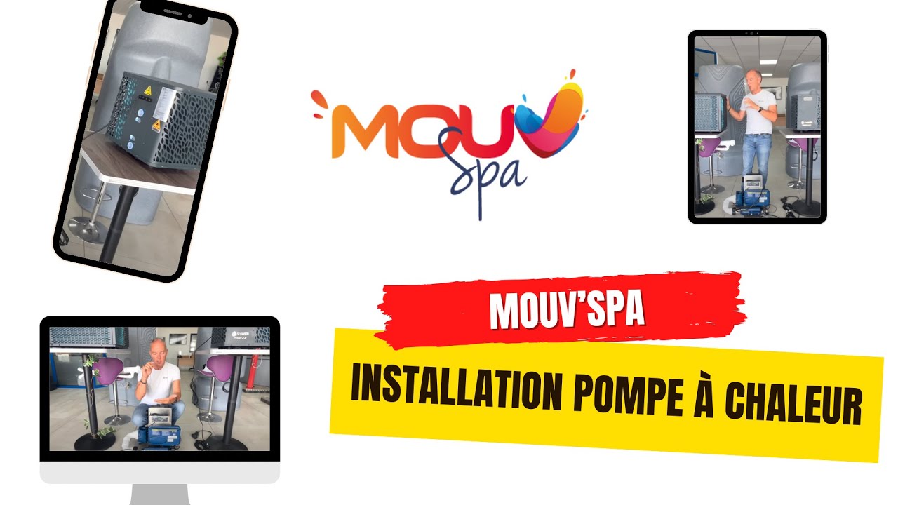 Présentation & tutoriel pompe à chaleur - Mouv'Spa