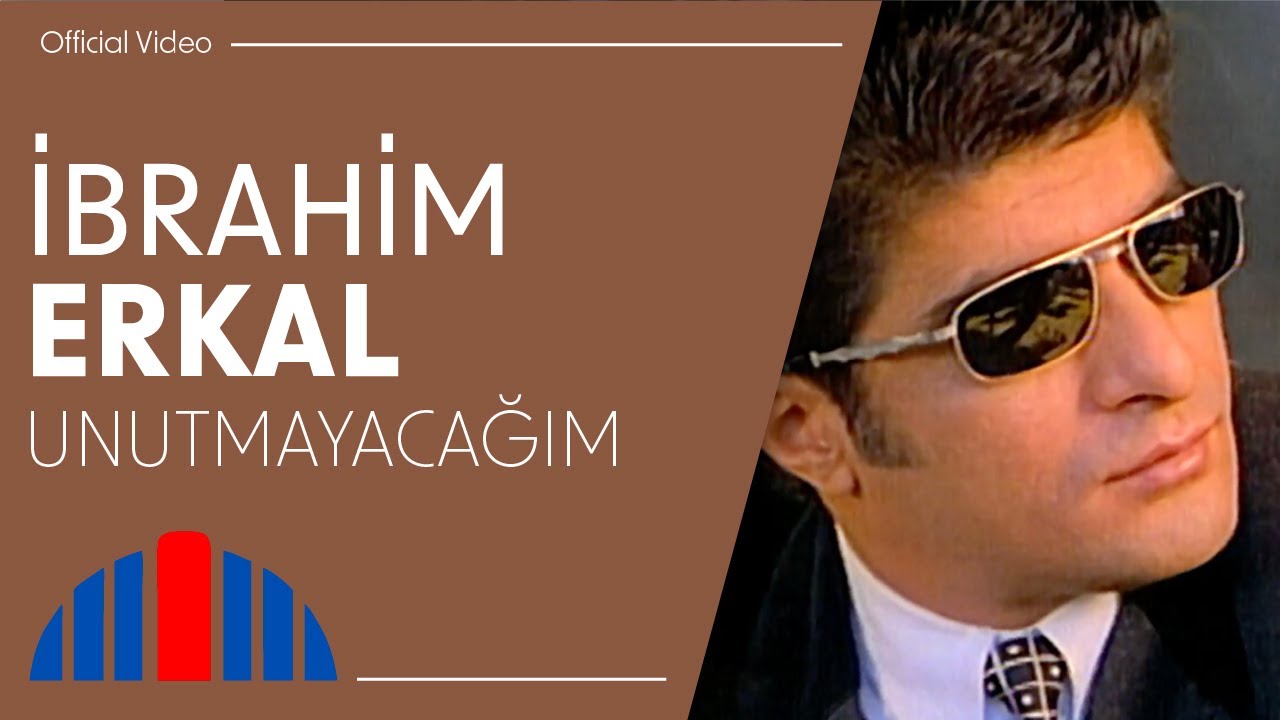 İbrahim Erkal - Unutmayacağım (Official Video)