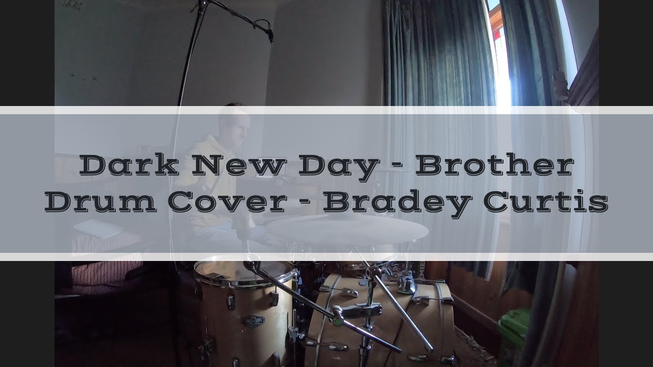 dark new day - brother (drum cover)