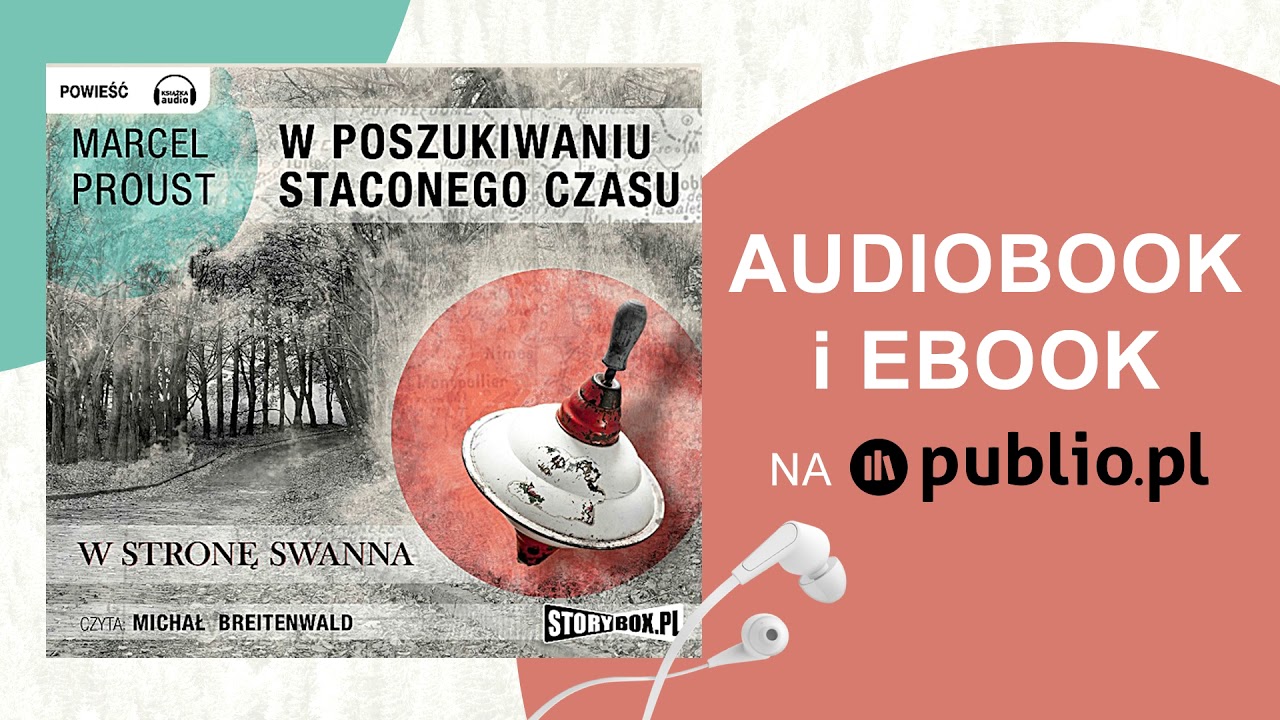 W poszukiwaniu straconego czasu. Tom I. Marcel Proust. Audiobook PL