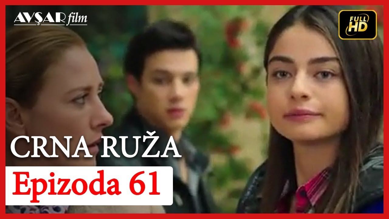 Crna Ruza - Epizoda 61