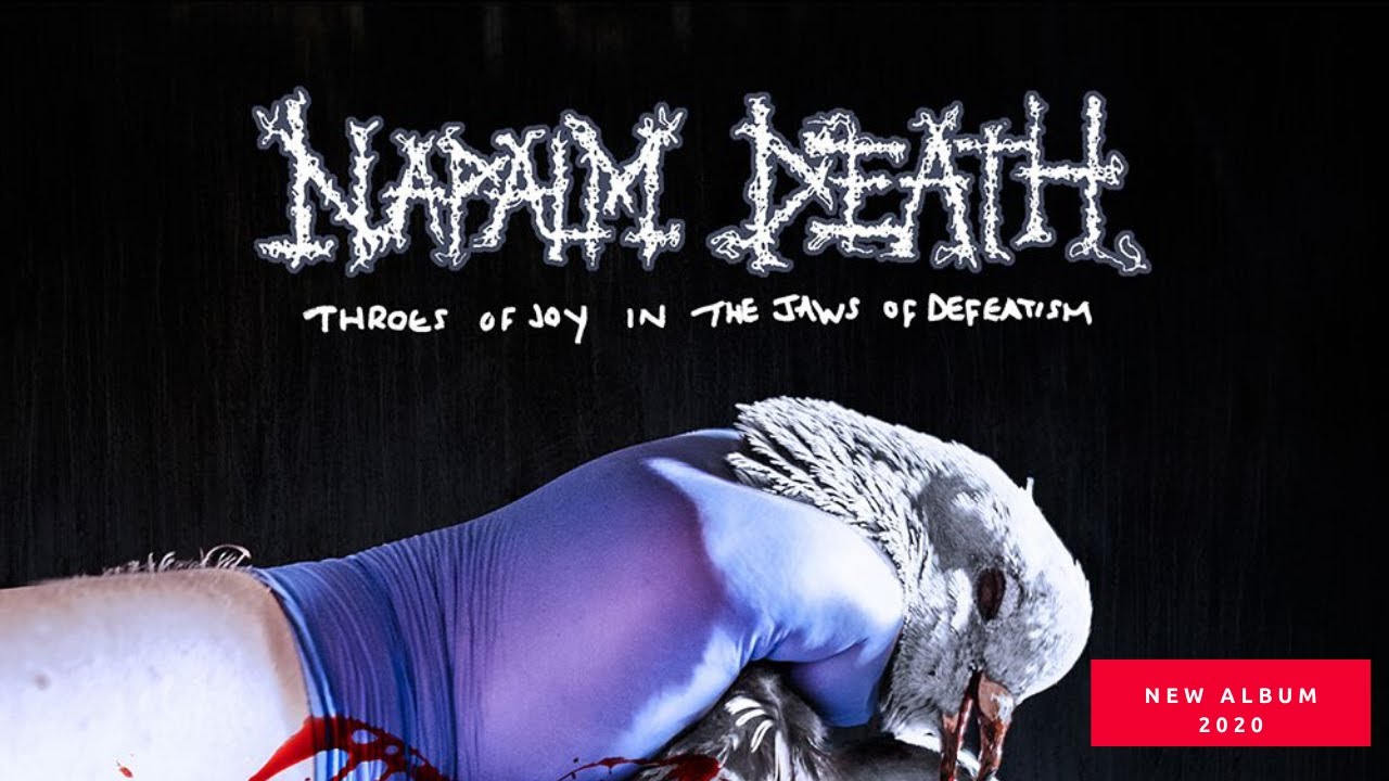 Napalm Death - Throes of Joy in the Jaws of Defeatism ,New Album [Tracklist] 2020